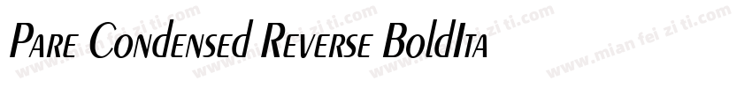 Pare Condensed Reverse BoldItalic字体转换